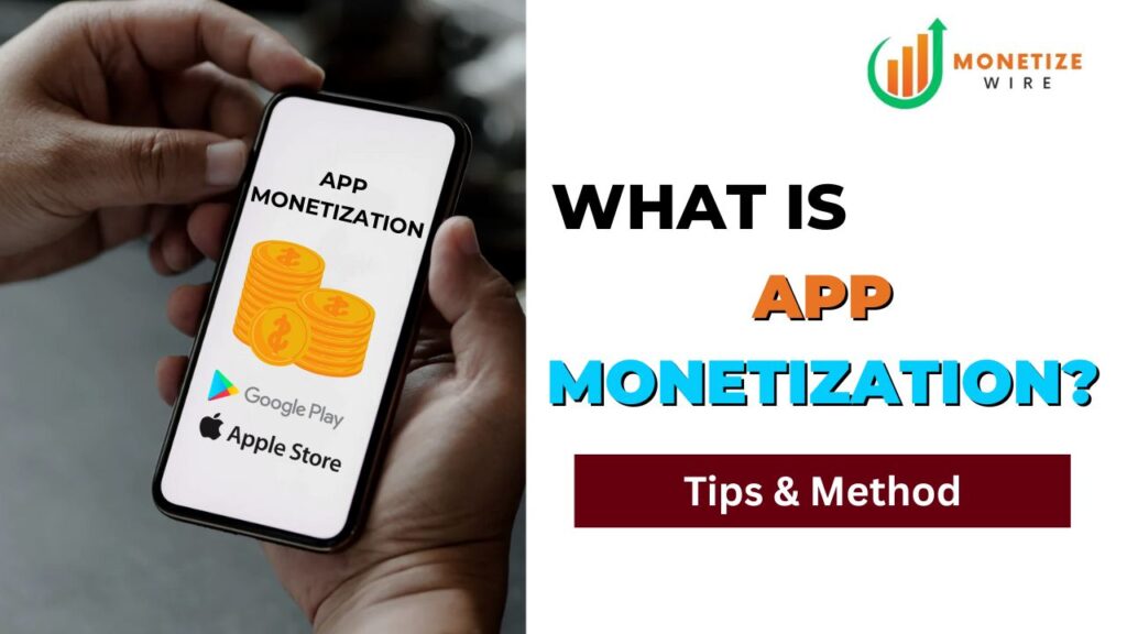 What is App Monetization
